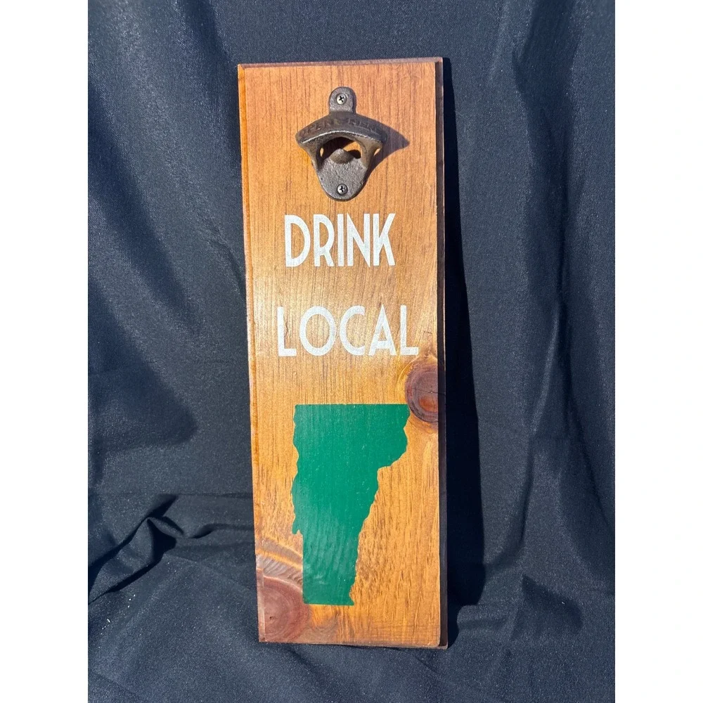 Drink Local Vermont Wood Wall Mounted Bottle Opener Rustic‎ Cast Iron Bar Sign